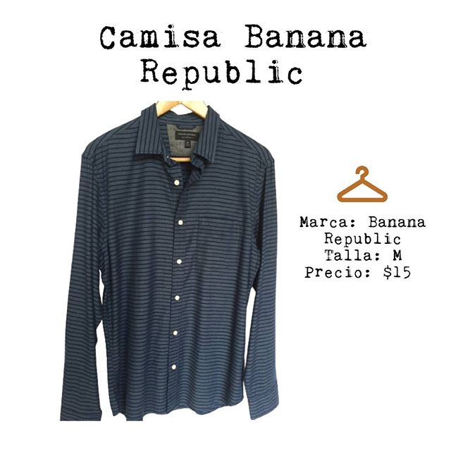 Photo by Batista Preloved Clothing on October 05, 2020. La imagen puede contener: texto que dice "Camisa Banana Republic Marca: Banana Republic Talla: M Precio: $15".